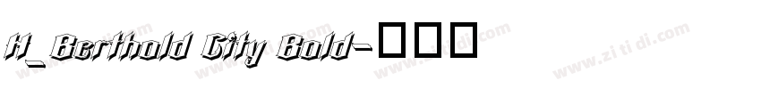 H_Berthold City Bold字体转换